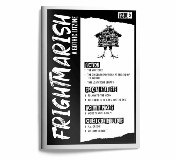 Cover of Frightmarish zine issue 5 with a black and white Baba Yaga hut