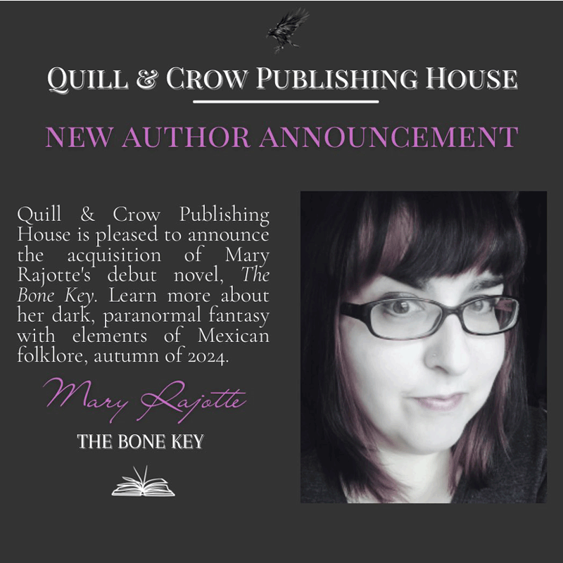 An image with author Mary Rajotte's photos and a New Author Announcement for The Bone Key, coming autumn 2024 from Quill & Crow Publishing House