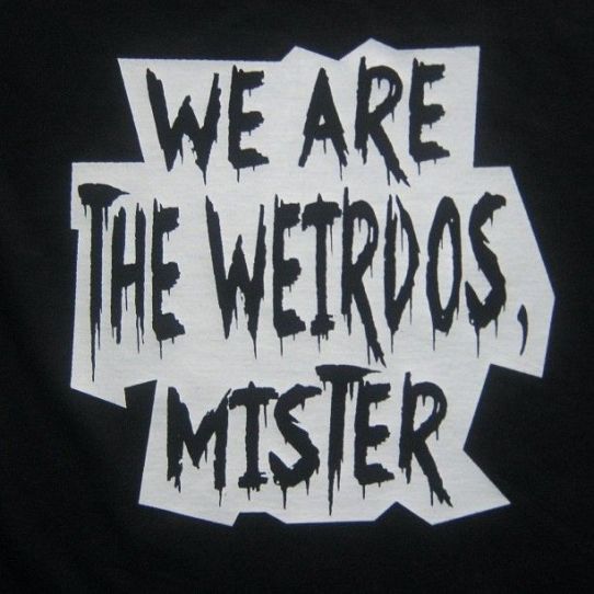 It Takes A Village Of Weirdos